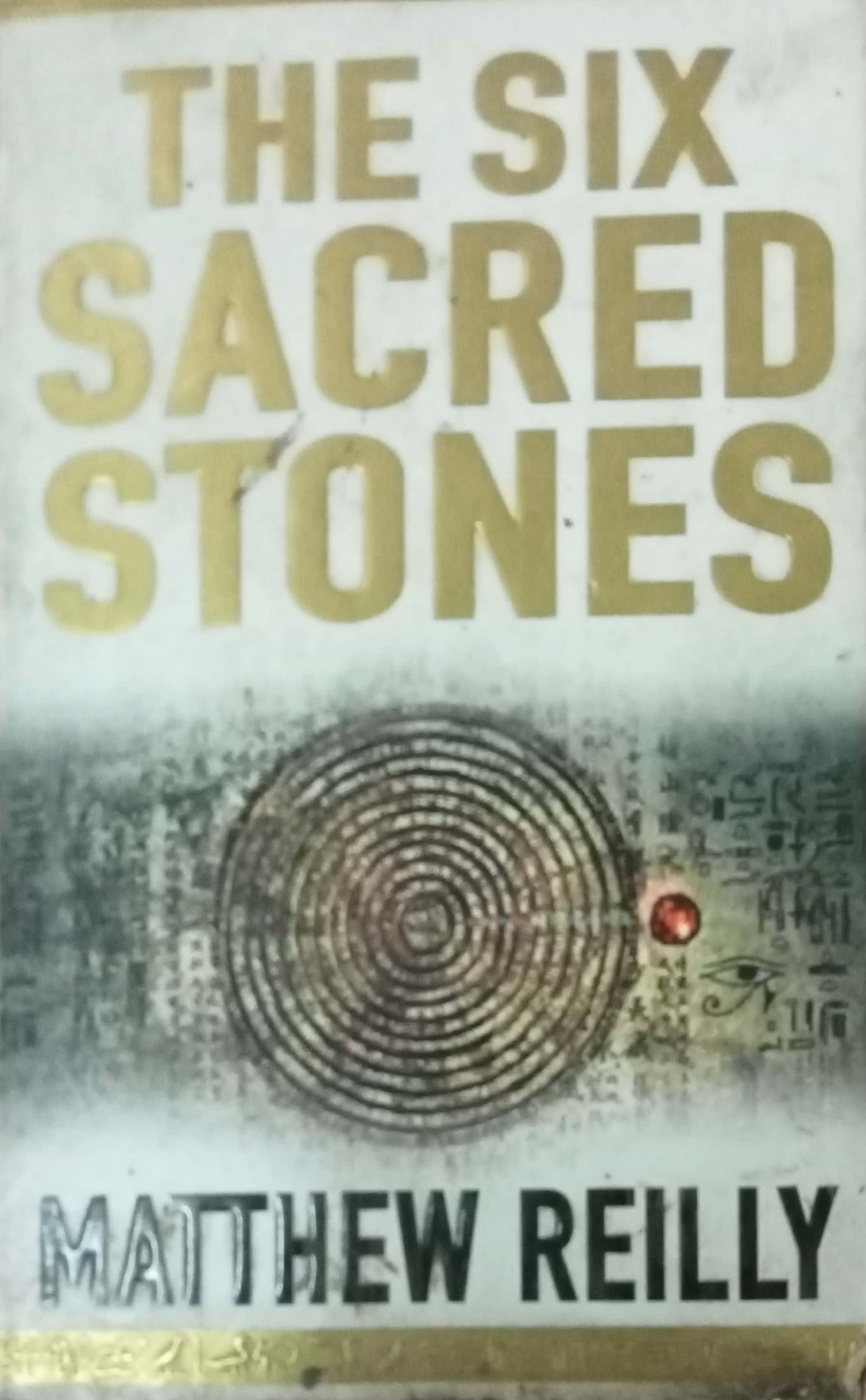 The Six Sacred Stone by Matthew Reilly