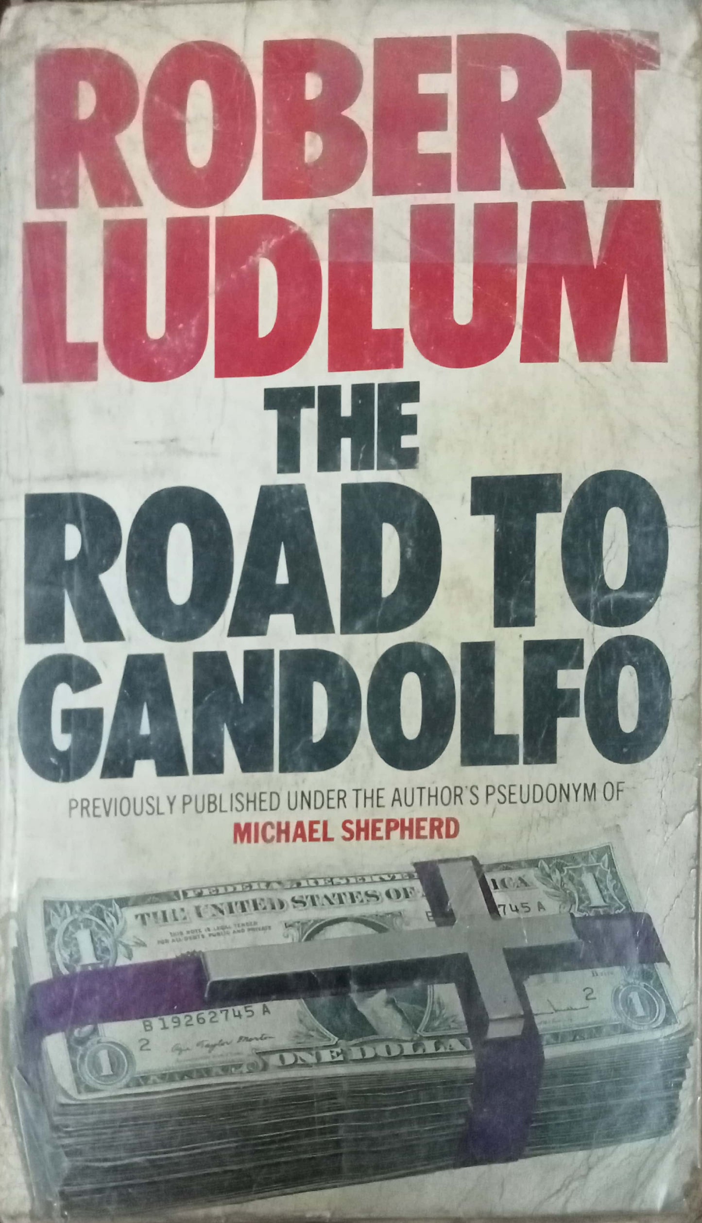The Road To Gandolfo by Robert Ludlum