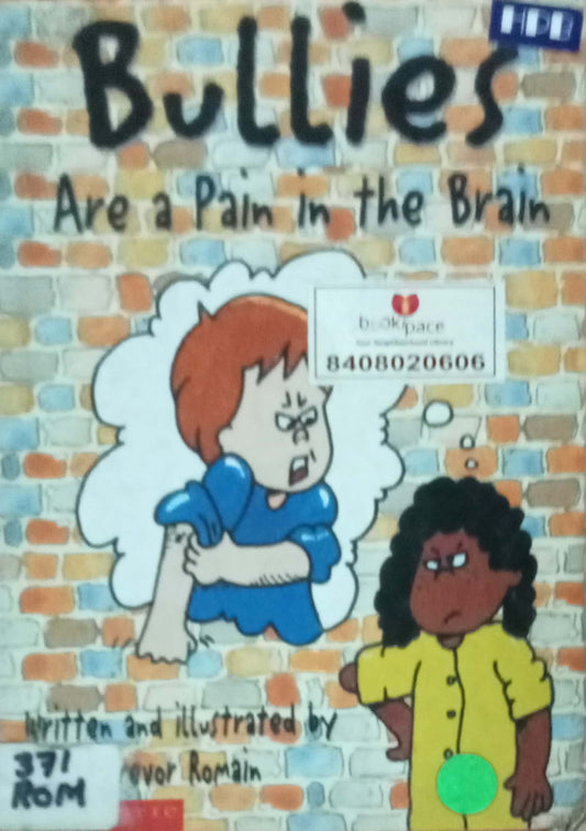 Bullies Are A Paim In The Brain