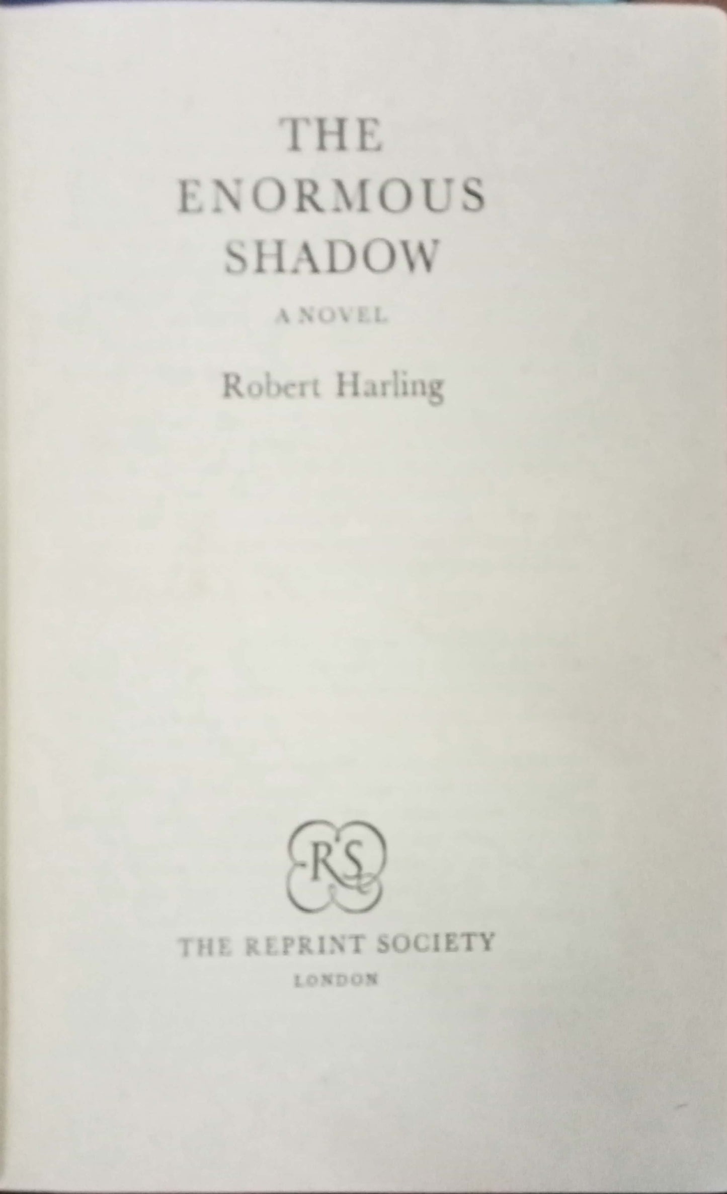 The Enormous Shadow by Robert Harling