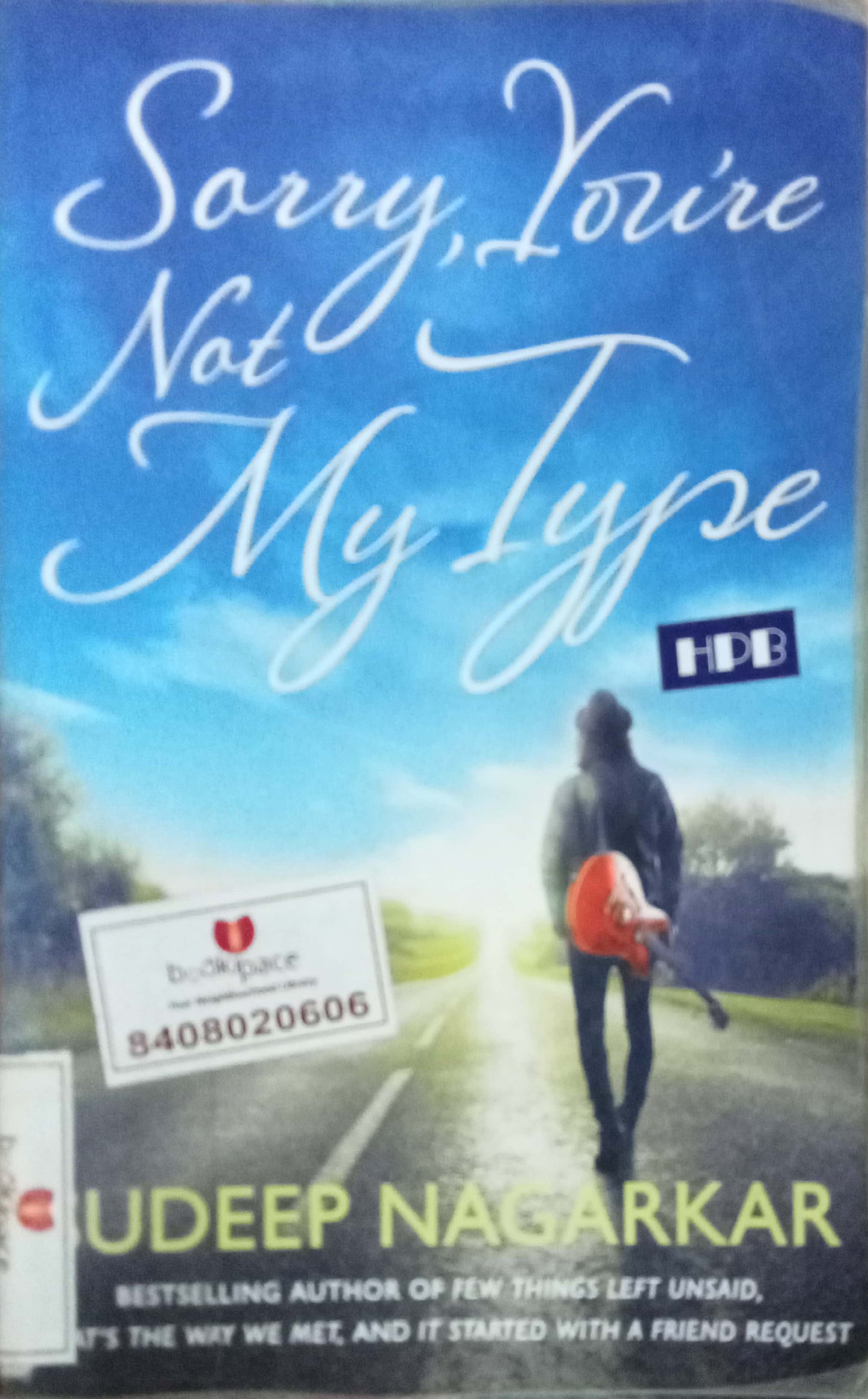 Sorry You're Not My Type by Sudeep Nagarkar