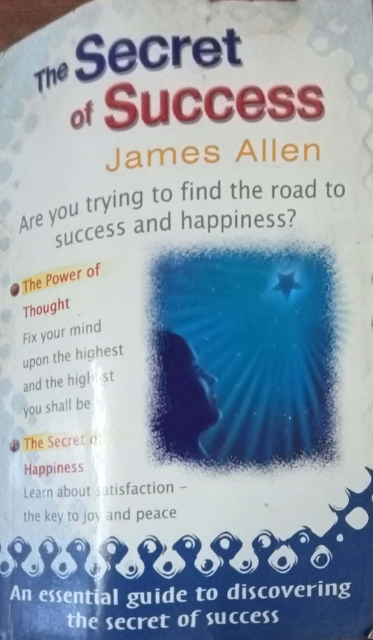 The Secret Of Success by James Allen