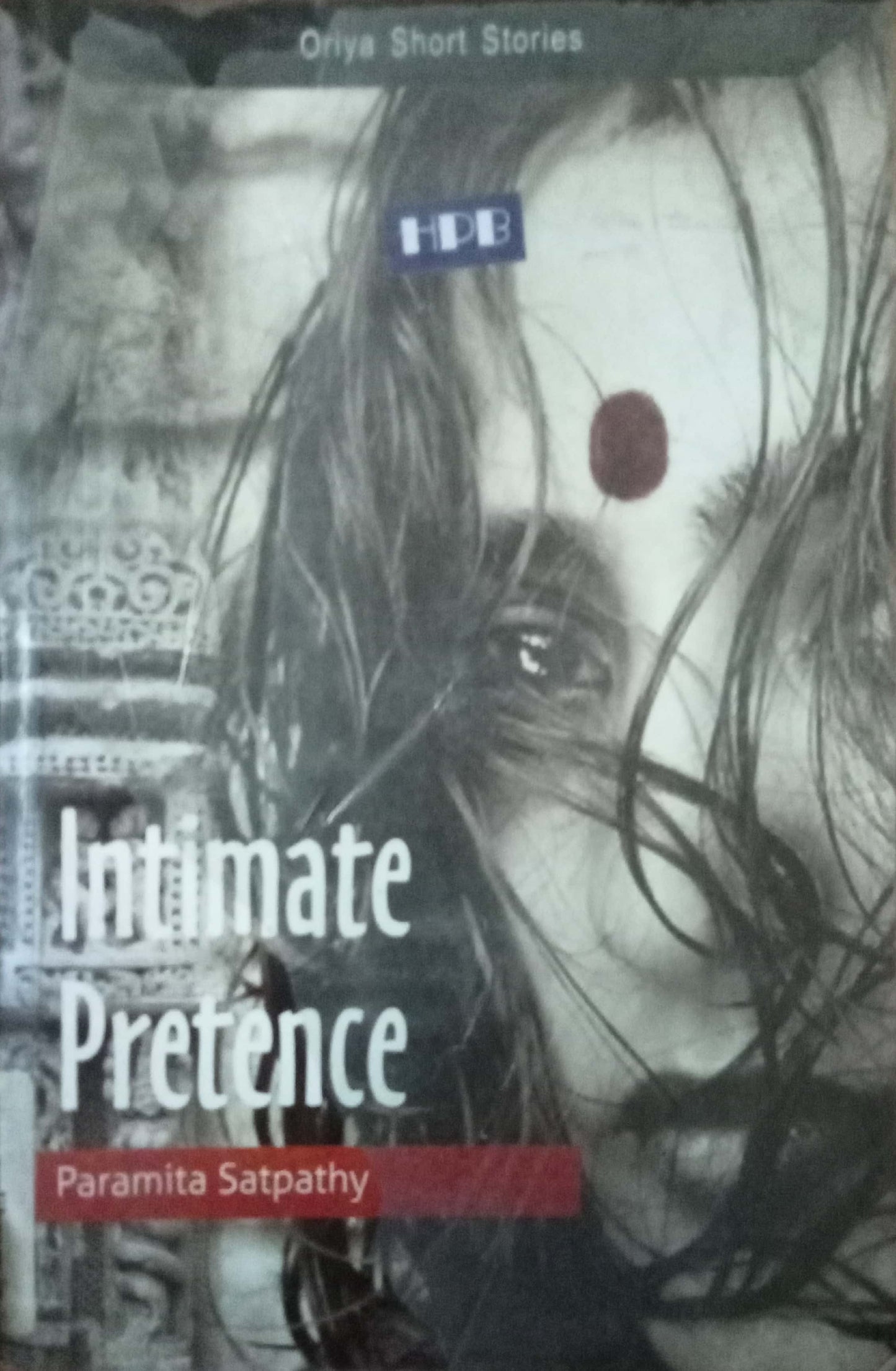Intimate Pretence by Paramita Satpathy