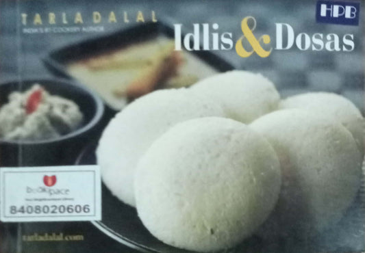 Idlis & Dosas by Tarala Dalal