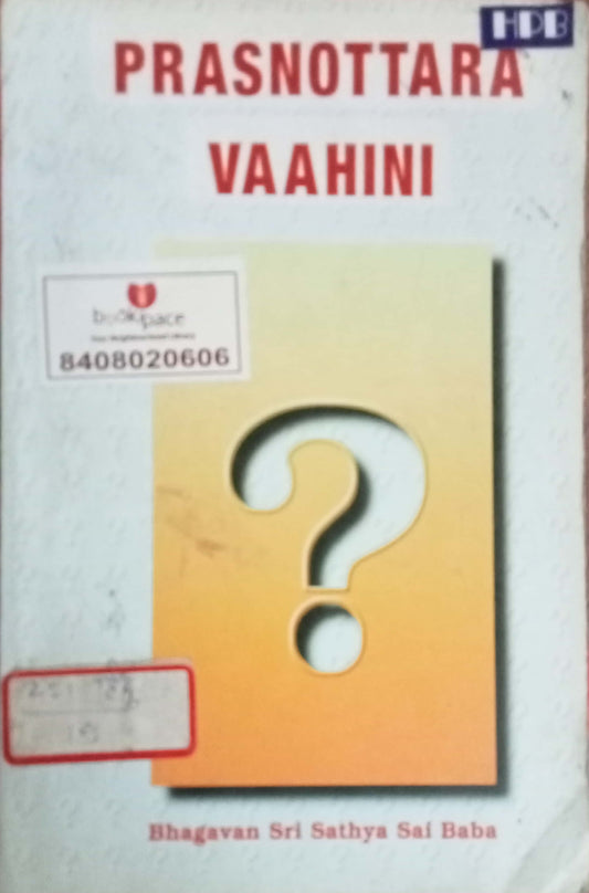 Prasnottara Vaahini by Bhagavan Sri Satya Sai Baba