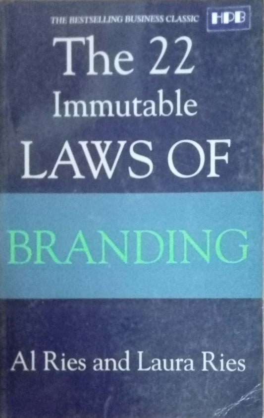 The 22 Immutable Laws Of Branding by AI Ries