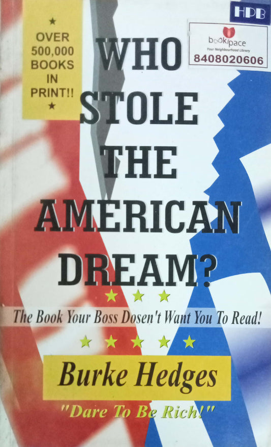 Who Stole The American Dream? by Burke Hedges