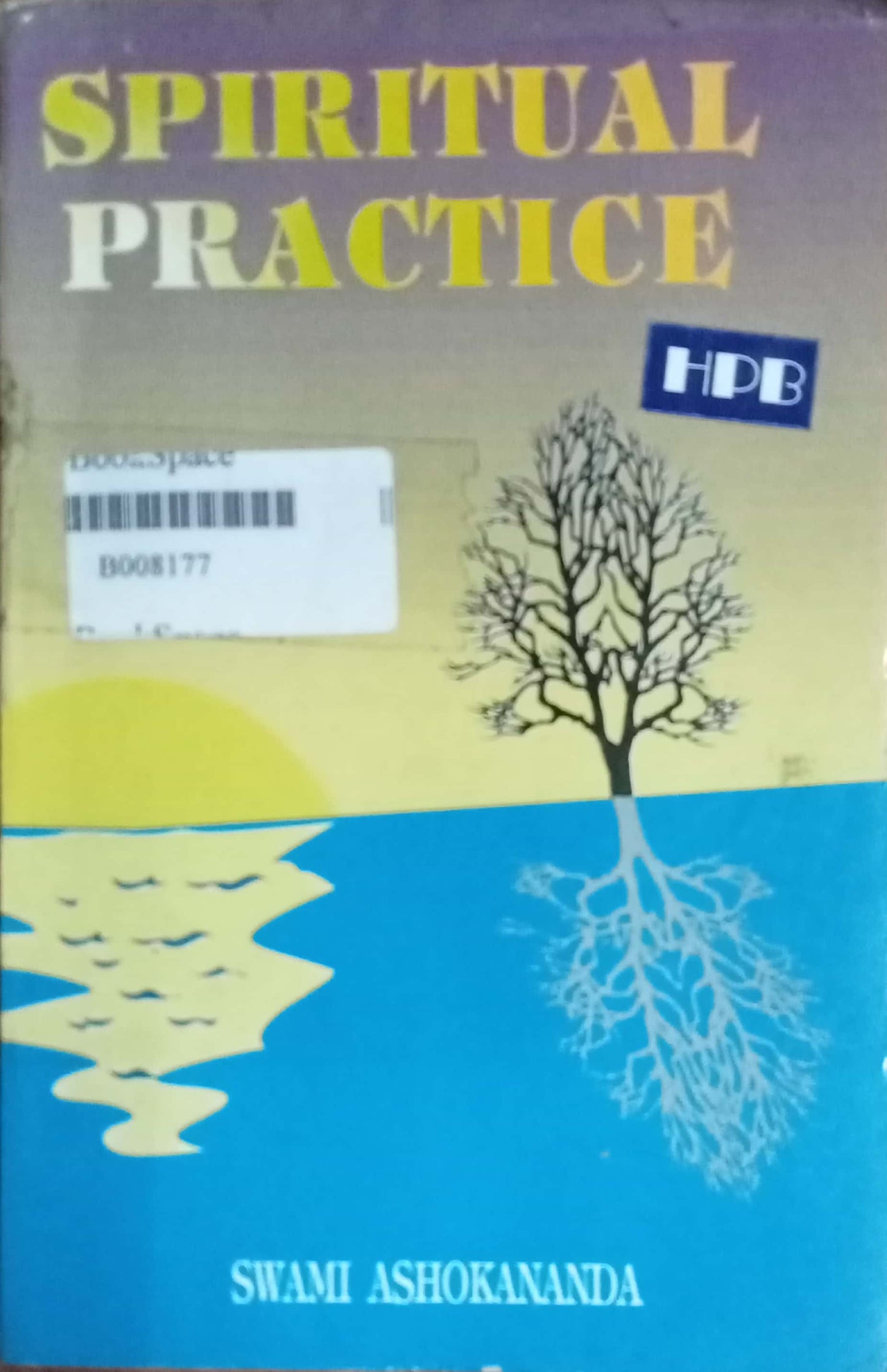Spiritual Practice by Swami Ashokkananda