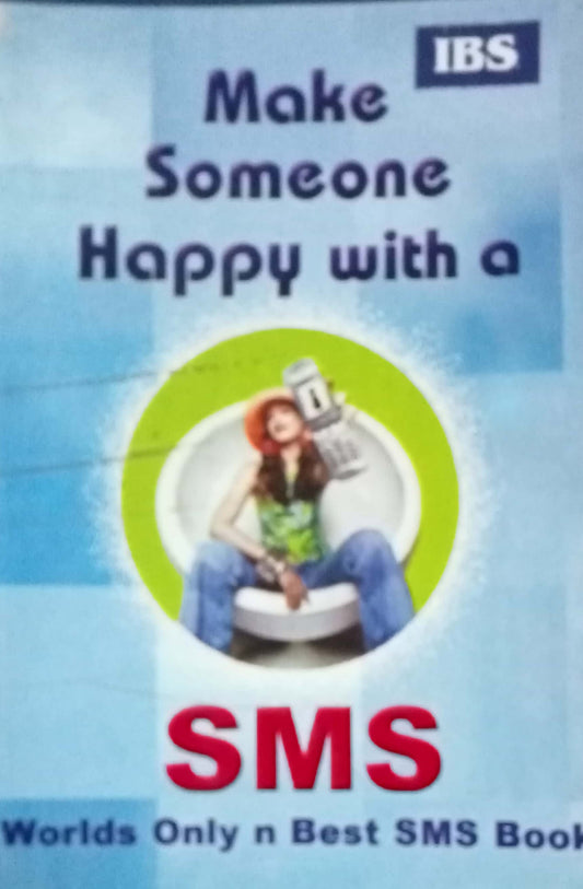 Make Someone Happy With A SMS