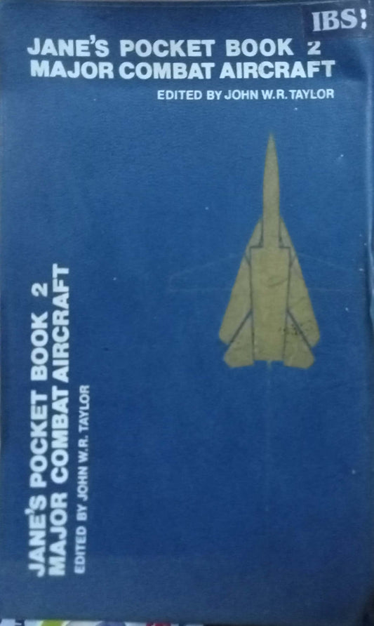 Jane's Pocket Book 2 Major Combat Aircraft by John E.R. Taylor