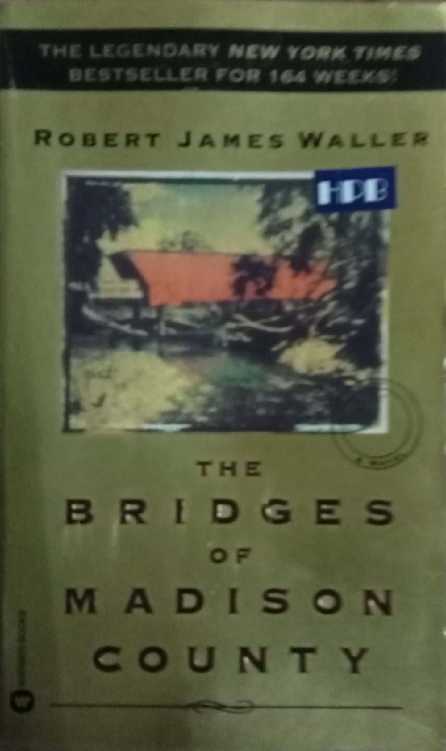 The Bridges Of Madison County by Robert James Waller