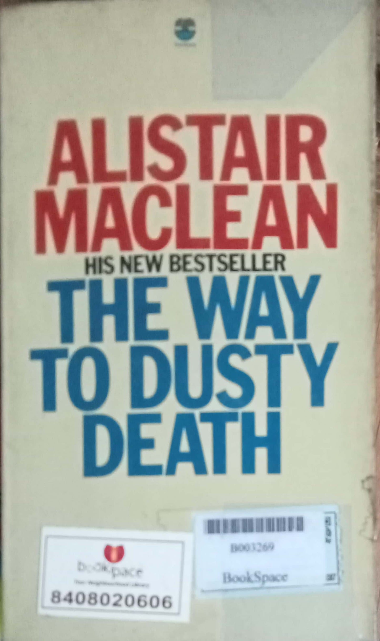 The Way To Dusty Death by Alistair Maclean