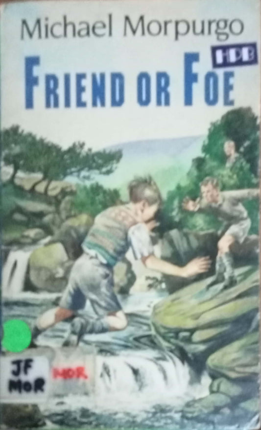 Friend Or Foe by Michael Morpurgo