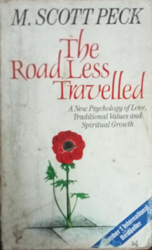 The Road Less Travelled by M. Scott Peck