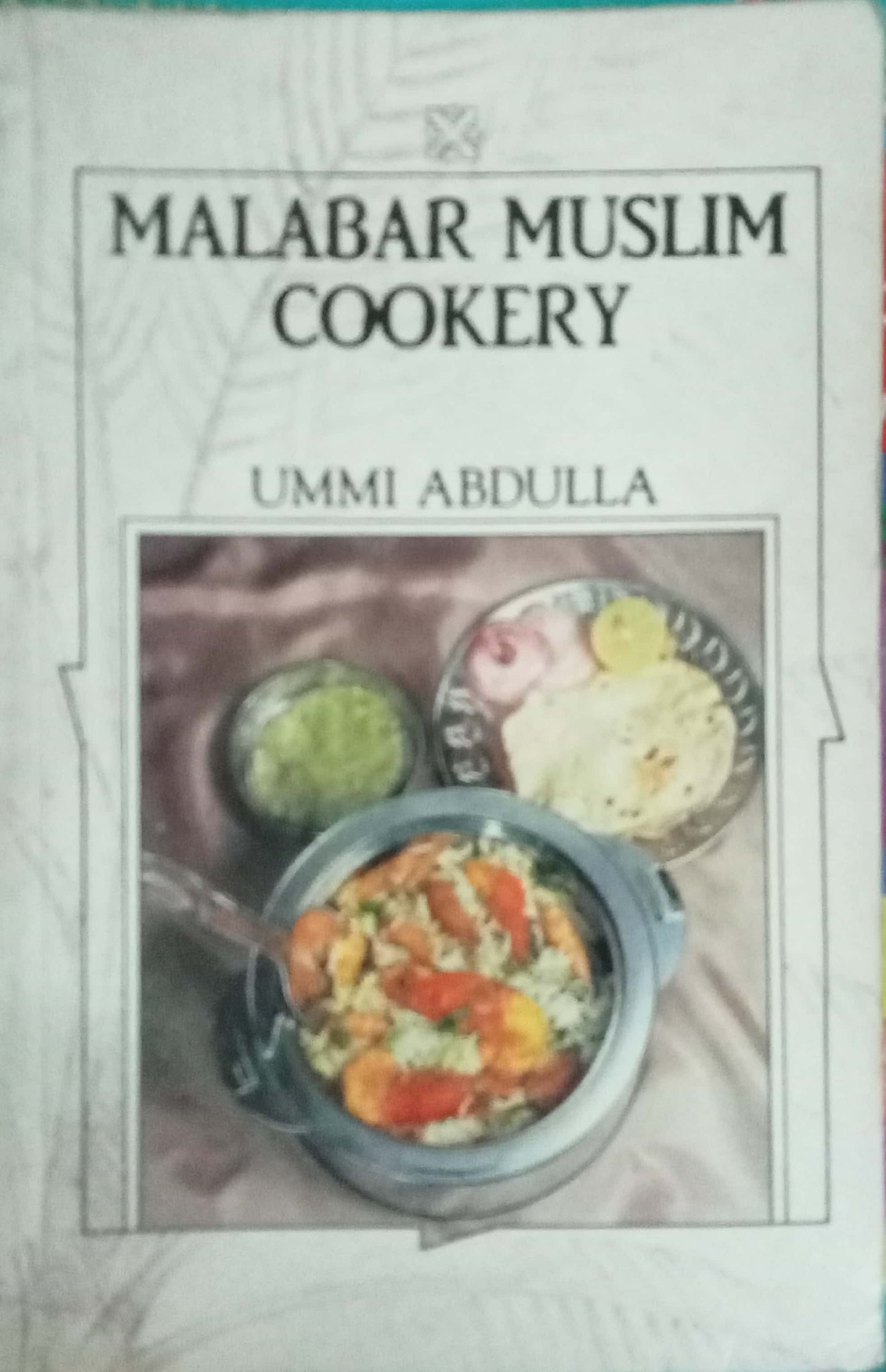 Malabar Muslim Cookery by Ummi Abdulla