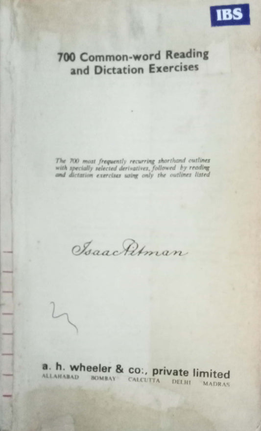 700 Common-word Reading and Dictation Exercises" by Isaac Pitman