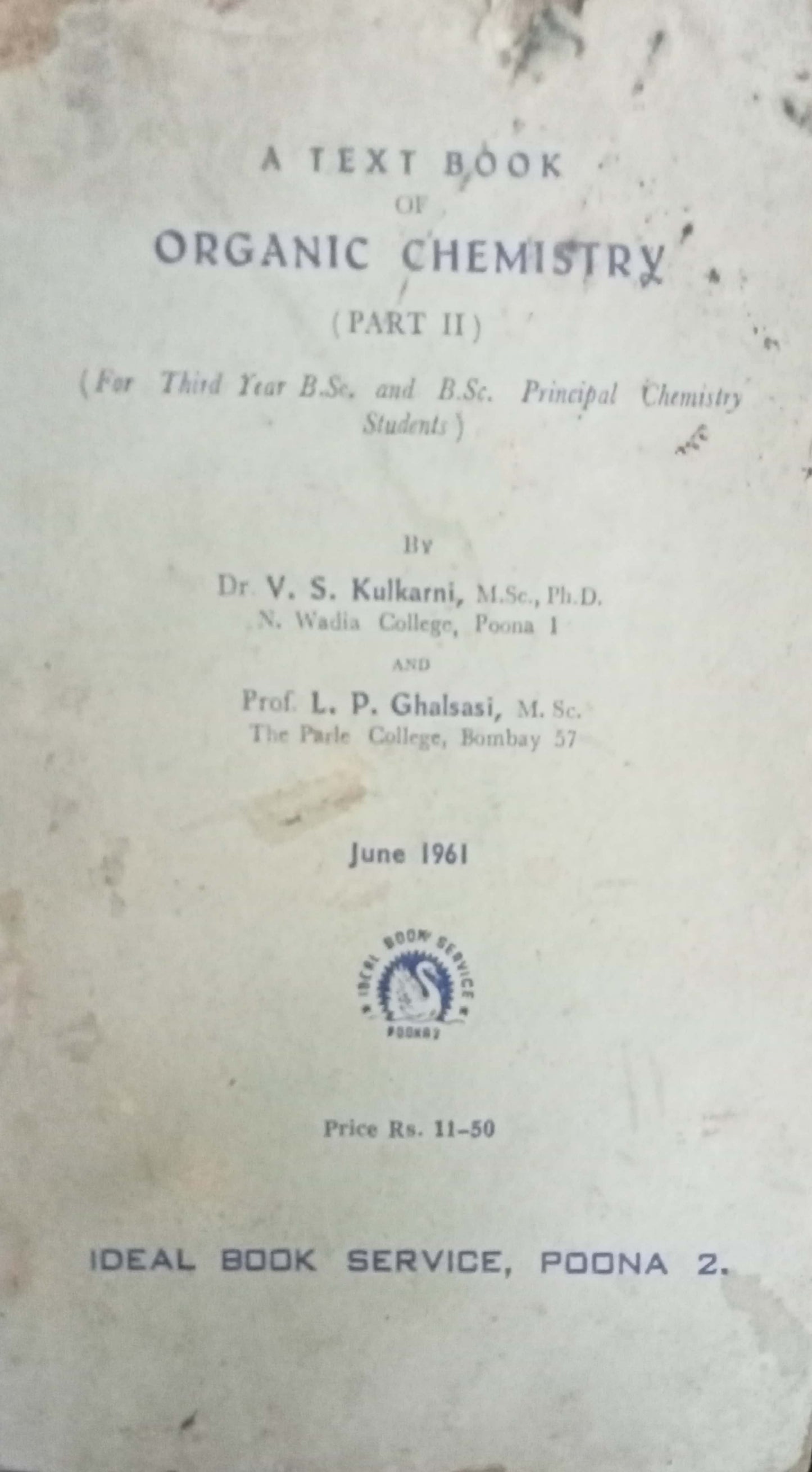 A Text Book Organic Chemistry Part II by Dr. V.S. Kulkarni