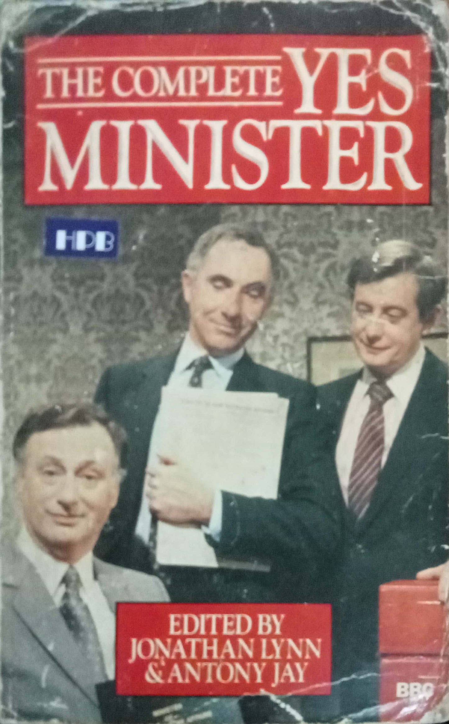 The Complete Yes Minister by Jonathan Lynn