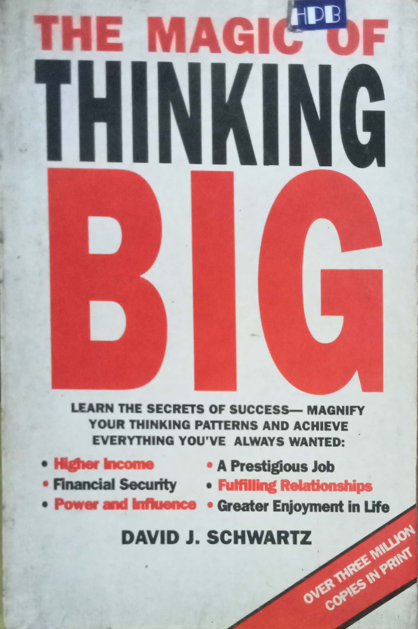 The Magic Of Thinking Big by David J. Schwartz