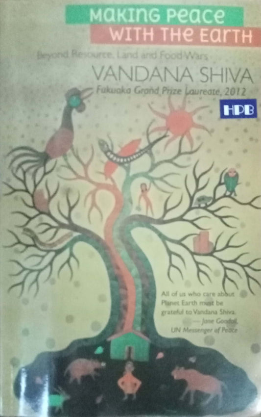 Making Peace With The Earth by Vandana Shiva