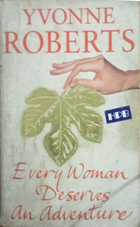 Every Women Deseries An Adventure by Yvonne Robnerts