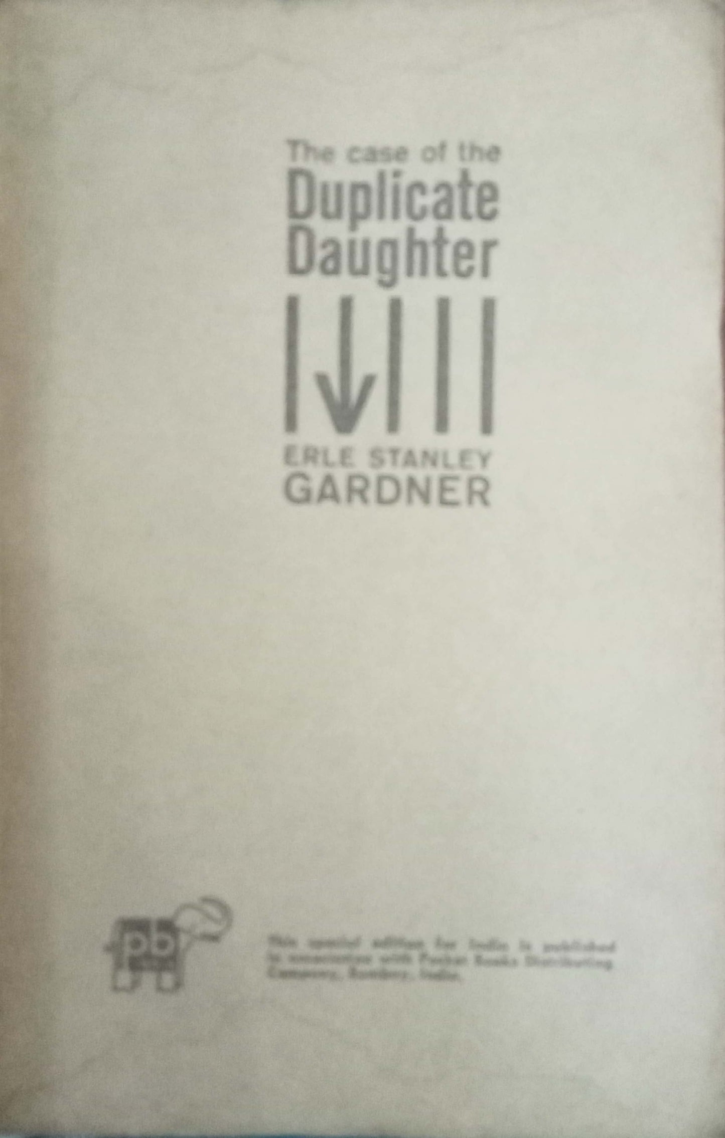 The Case Of The Duplicate Daughter by Erle Stanley Gardner