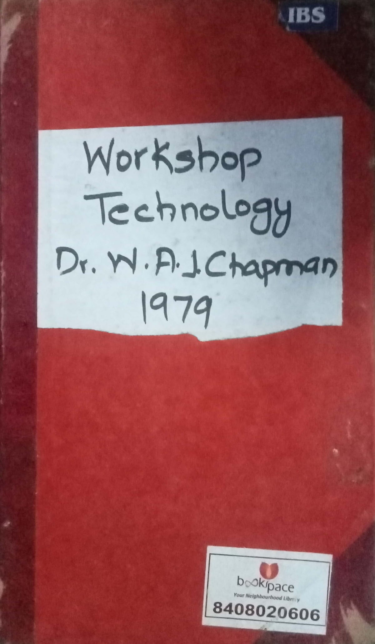 Workshop Technology 1979 by Dr. W.A.J. Chapman (HD)