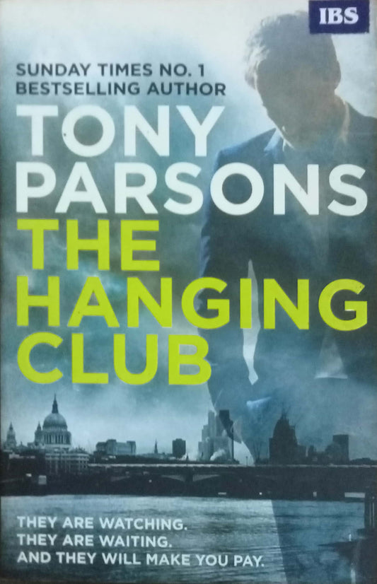 The Hanging Club by Tony Parsons