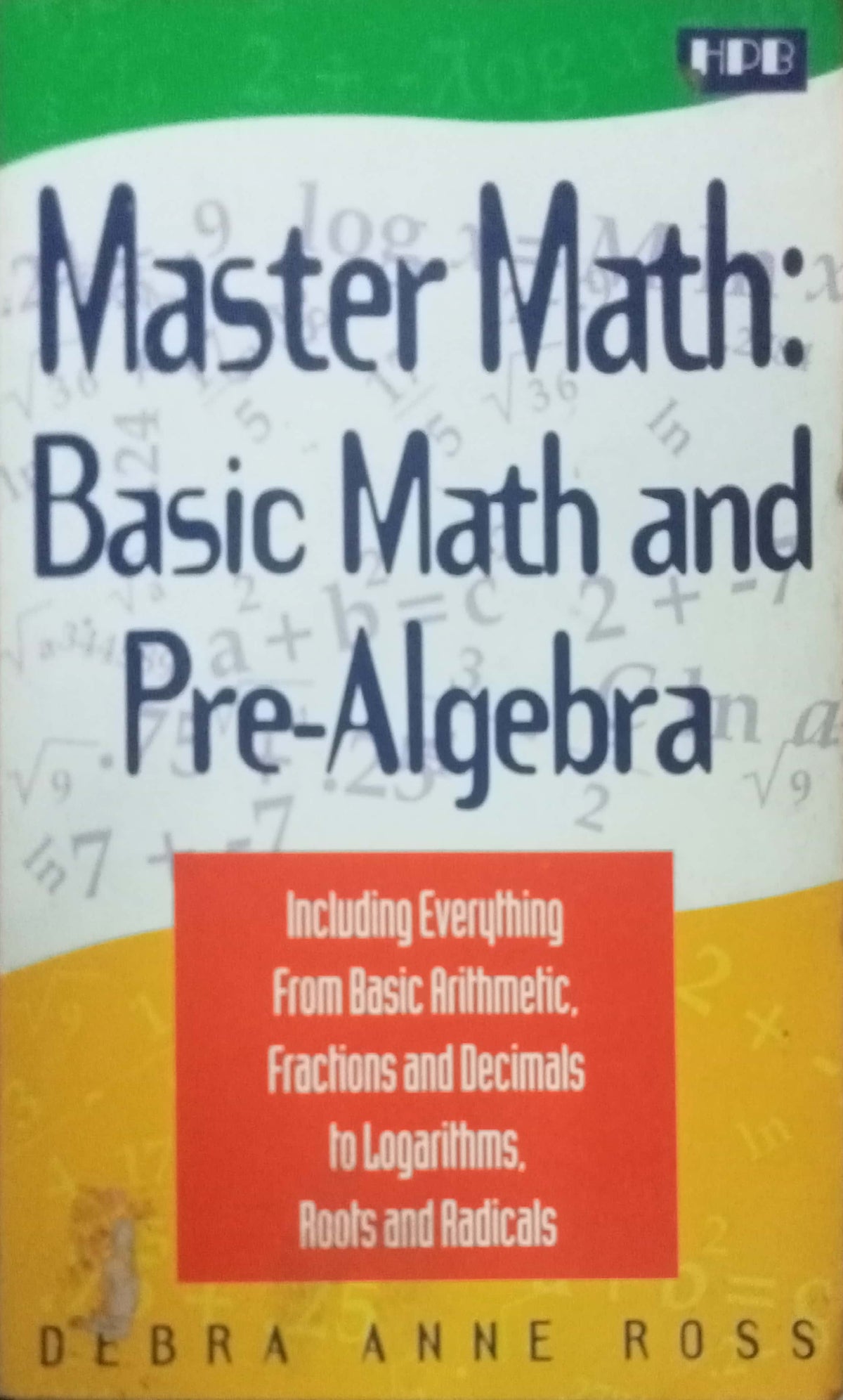 Master Math : Basic Math And Pre-Algebra by Debra Anne Ross