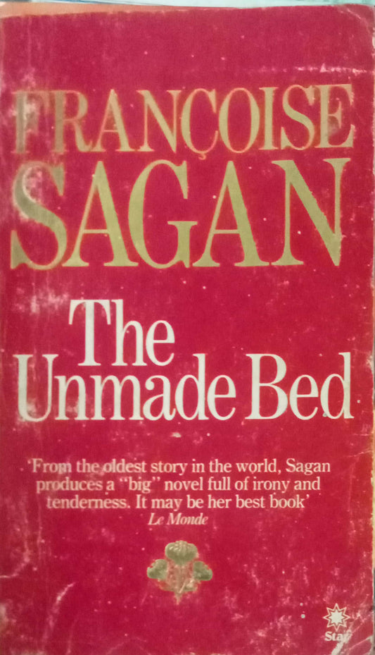 The Unmade Bed by Francoise Sagan
