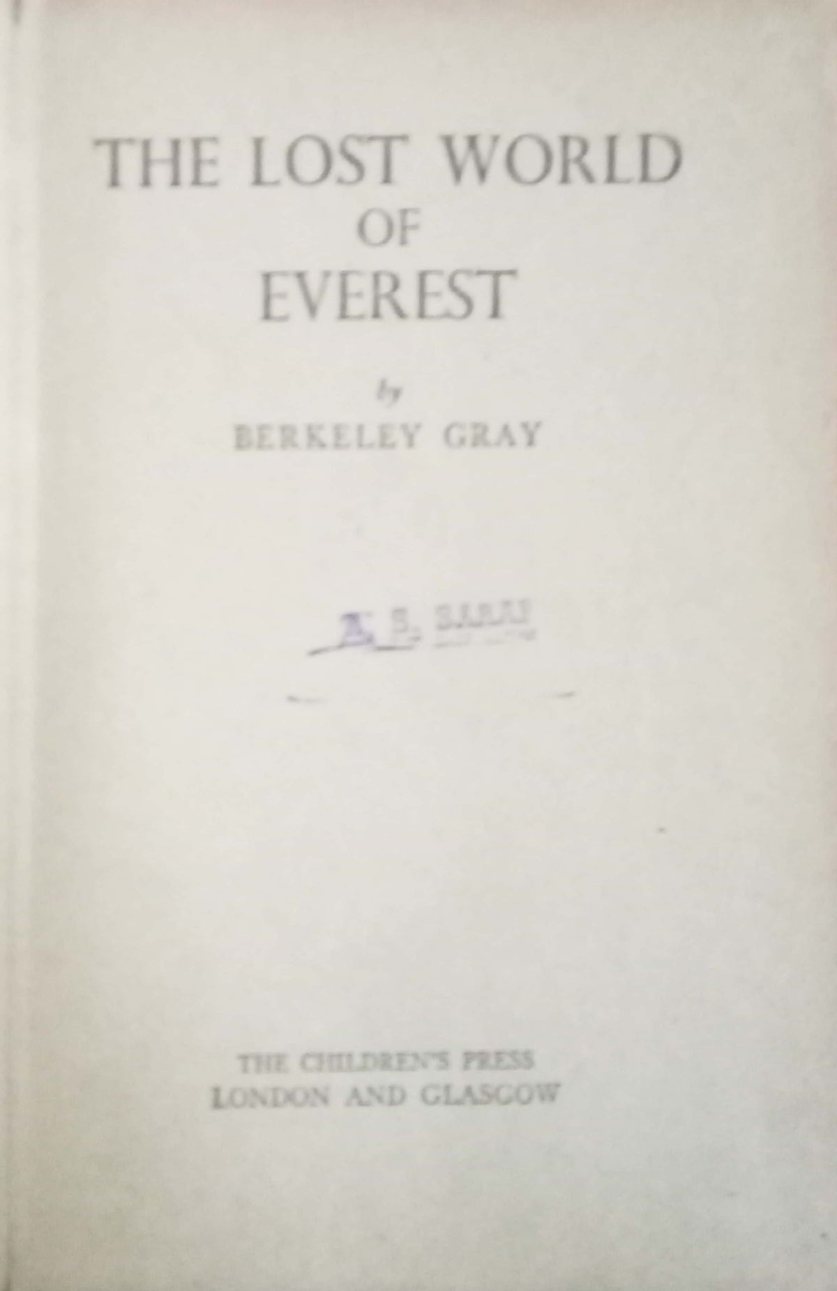 The Lost World Of Everest by Berkeley Gray