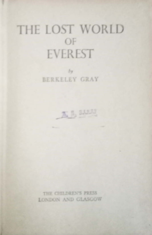 The Lost World Of Everest by Berkeley Gray