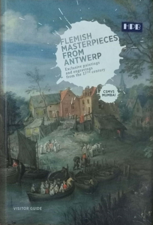 Flemish Masterpieces from Antwerp: Exclusive Paintings and Engravings from the 17th Century