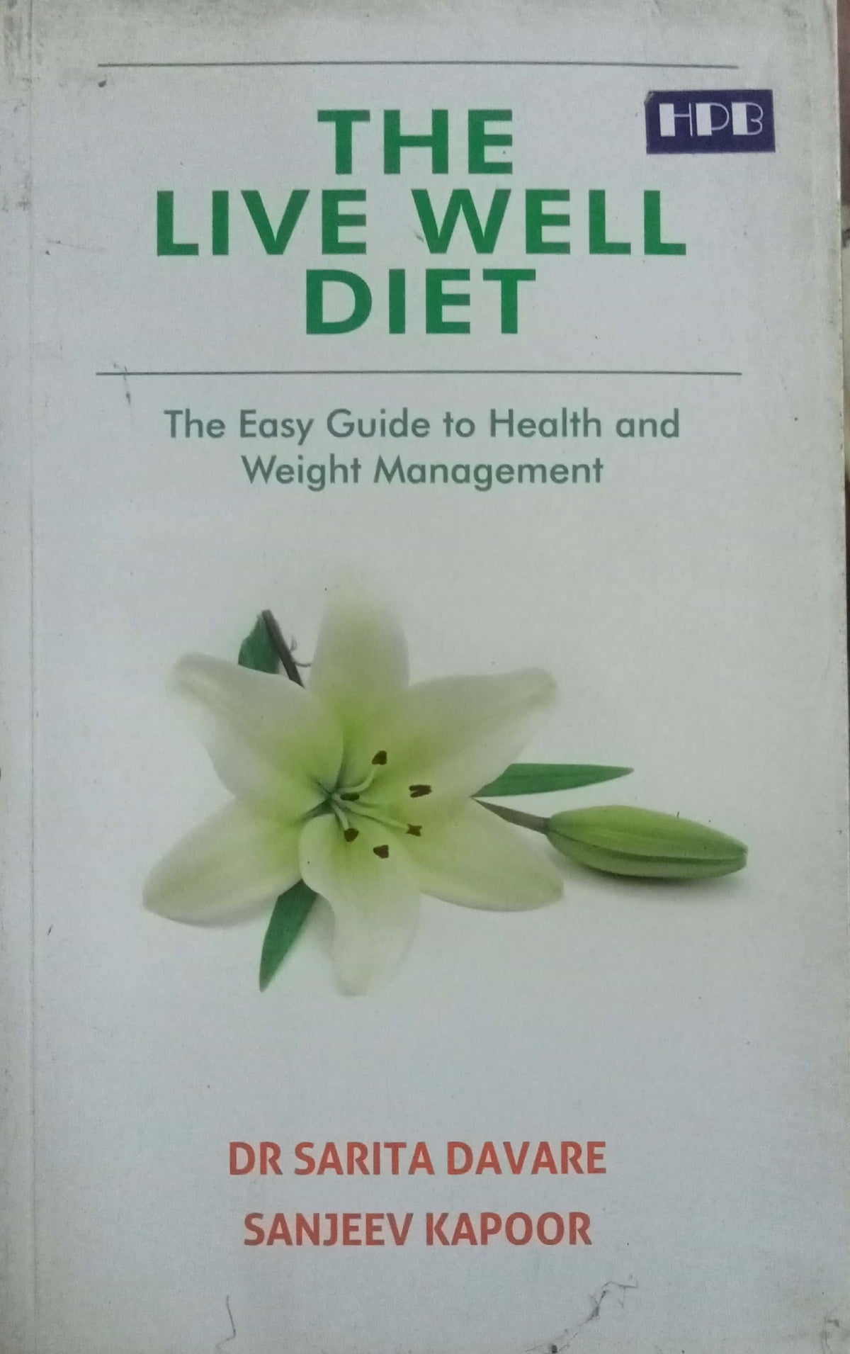 The LIve Well Diet by Dr Sarita Davare