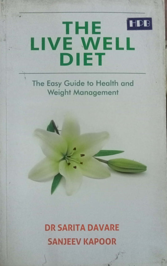 The LIve Well Diet by Dr Sarita Davare