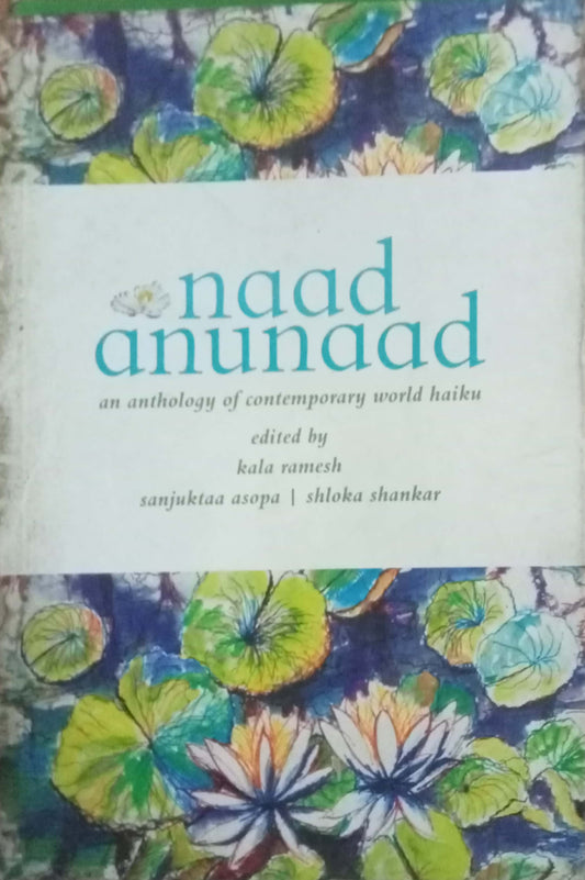 Naad Anunaad by Kala Ramesh
