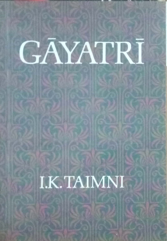 Gayatri by I.K. Taimni