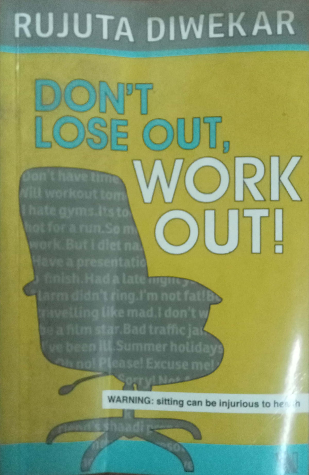 Don't Lose Out Work Out by Rujuta Diwekar