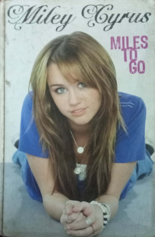 Miles to Go by Miley Cyrus