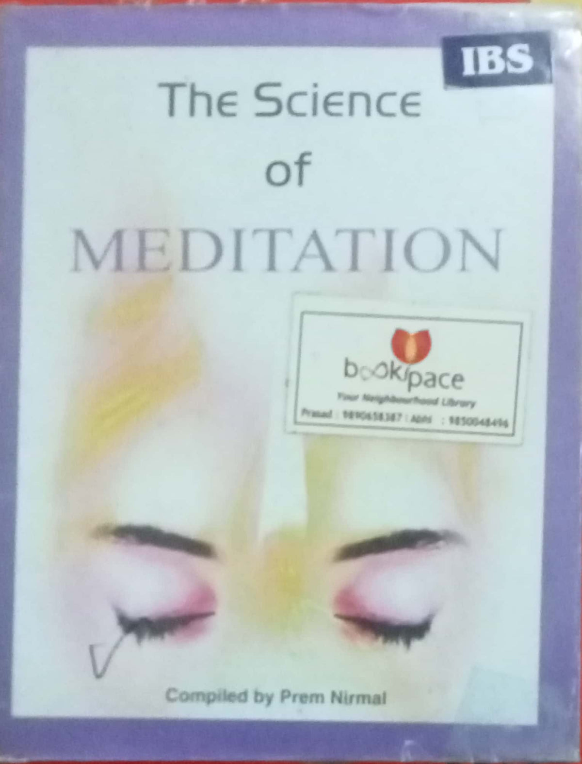 The Science Of Meditation by Prem Nirmal