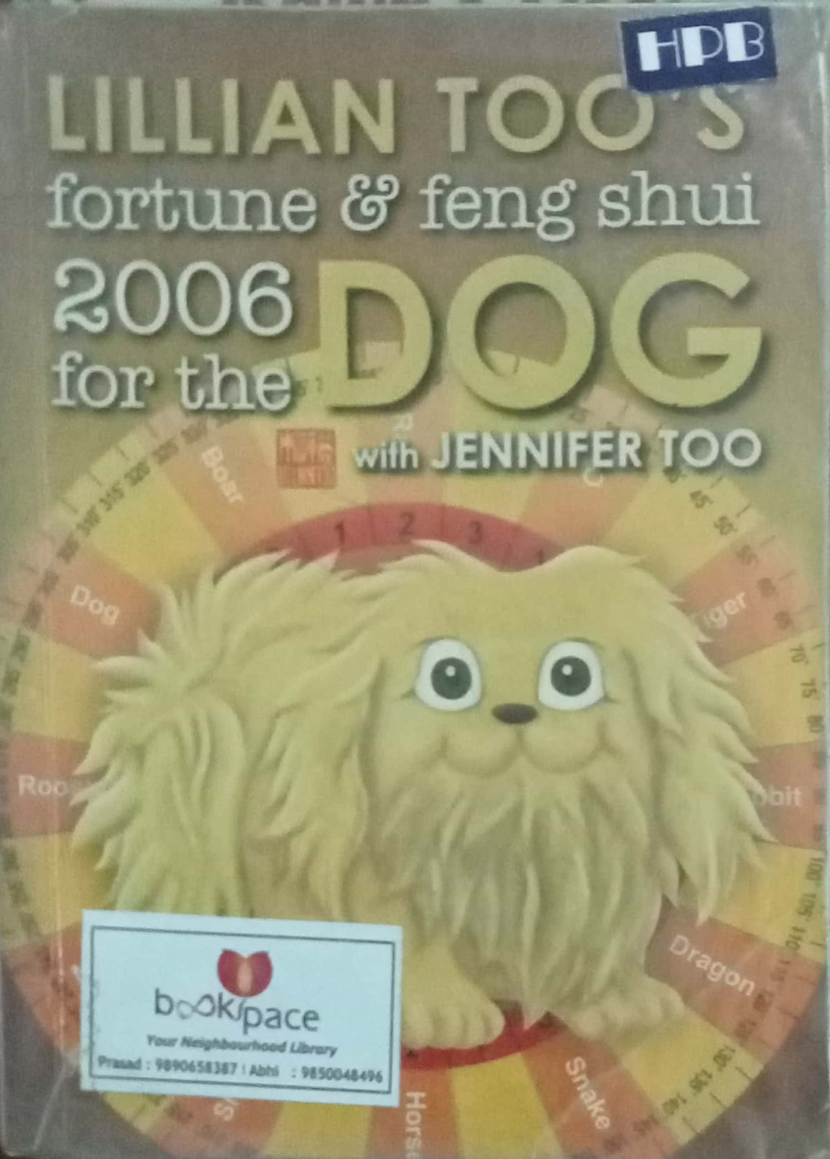 Lillian Too's Fortune & Feng Shui 2006 for the Dog