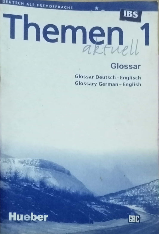 Themen Aktuell 1: Glossar (Glossar Deutsch–Englisch / Glossary German–English)