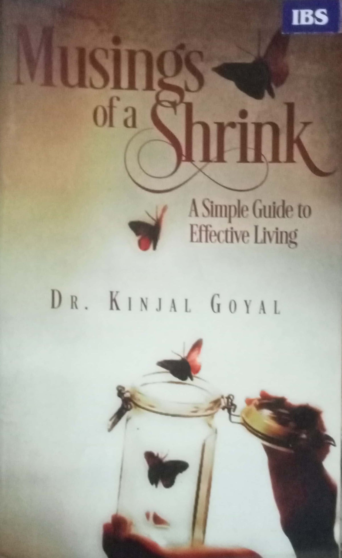 Musings Of A Shrink by Dr. Kinjal Goyal