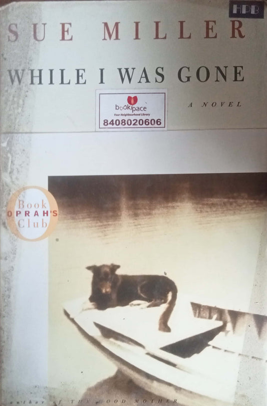 While I Was Gone by Sue Miller