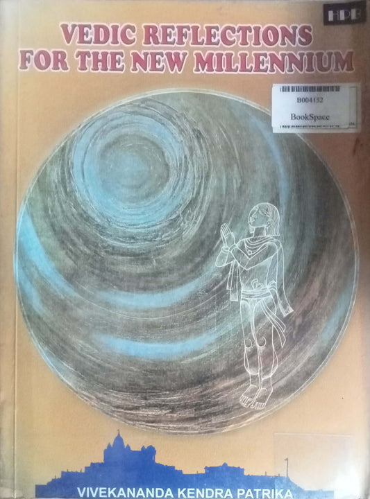 Vedic Reflections For The New Millennium