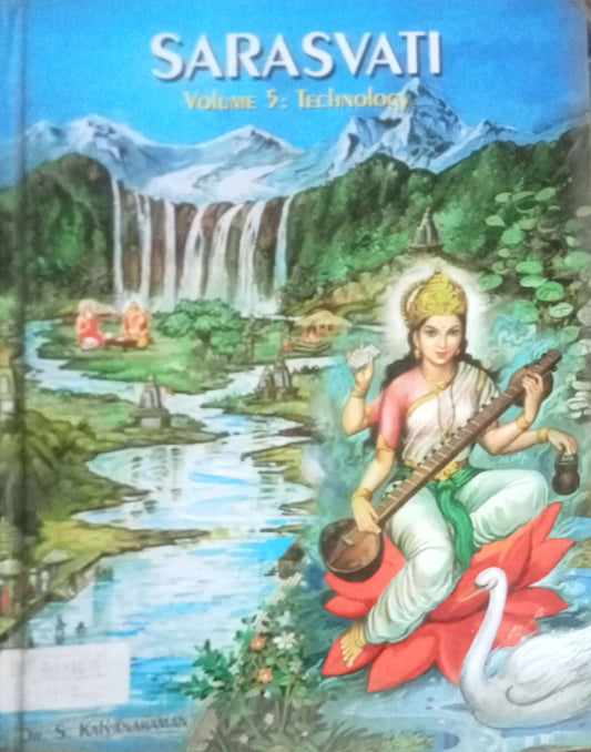 Sarasvati: Volume 5: Technology by  Dr. S. Kalyanaraman IHDD)