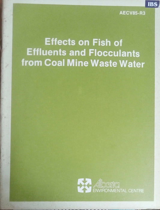 Effects on Fish of Effluents and Flocculants from Coal Mine Waste Wate