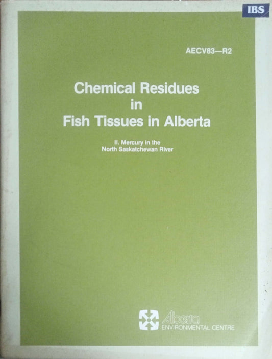 Chemical Residues in Fish Tissues in Alberta: II.