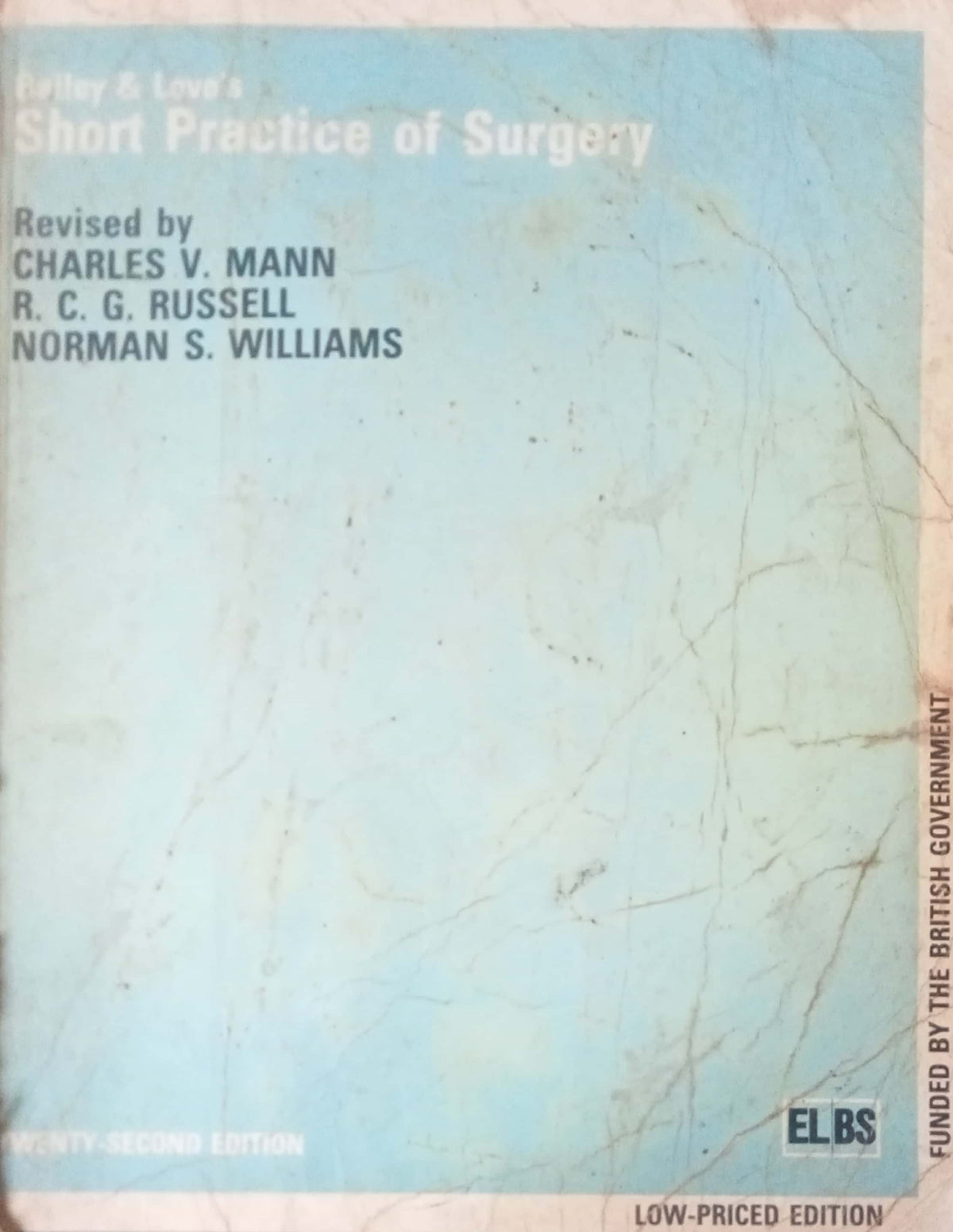 Bailey & Love's Short Practice of Surgery", Twenty-Second Edition