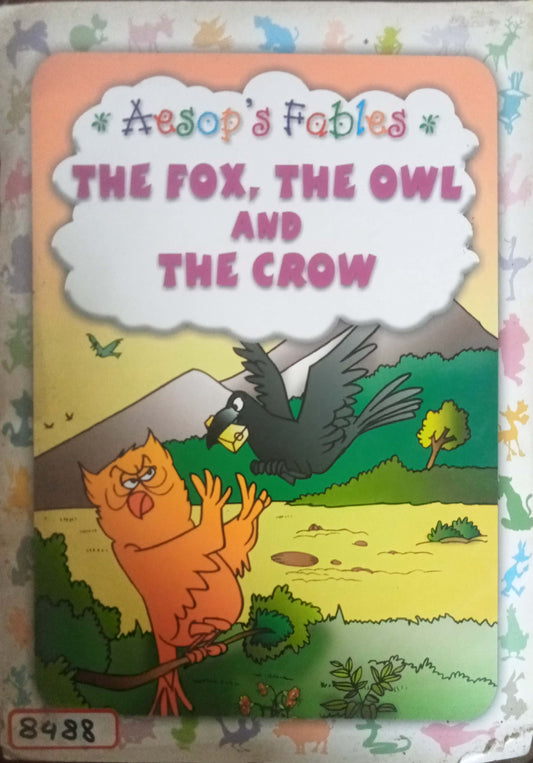The Fox, The Owl And The Crow
